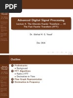 Advanced Digital Signal Processing: Lecture 4: The Discrete Fourier Transform ... III The Fast Fourier Transform (FFT)