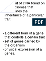 Segment of DNA Found On Chromosomes That Determines The Inheritance of A Particular Trait