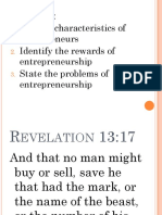 Objectives: List The Characteristics of Entrepreneurs Identify The Rewards of Entrepreneurship State The Problems of Entrepreneurship