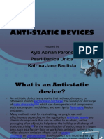 Anti-Static Devices: Kyle Adrian Parone Pearl Danica Unica Katrina Jane Bautista