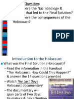 Essential Question: - What Were The Nazi Ideology & Policies That Led To The Final Solution? - What Were The Consequences of The Holocaust?