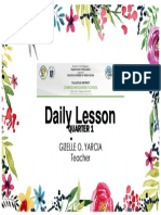 Daily Lesson Log: Gizelle O. Yarcia Teacher Quarter 1
