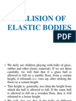 Collision of Elastic Bodies