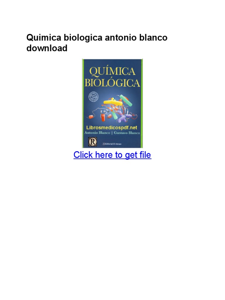 Quimica Biologica Antonio Blanco Download PDF Ciencias Naturales Naturaleza