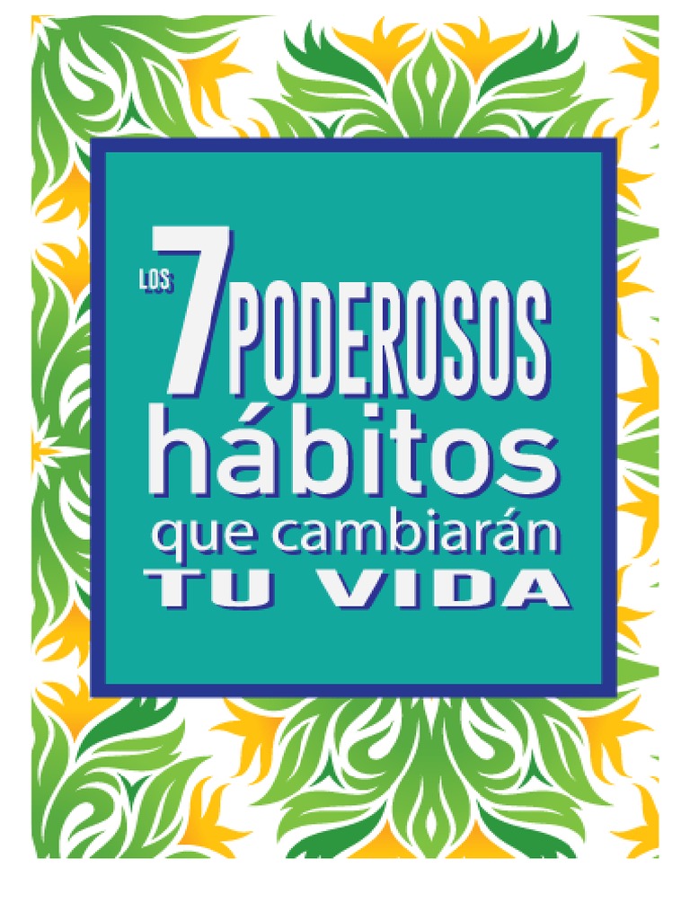 7 Hábitos que Transformarán tu Vida | PDF | Vida | Motivación