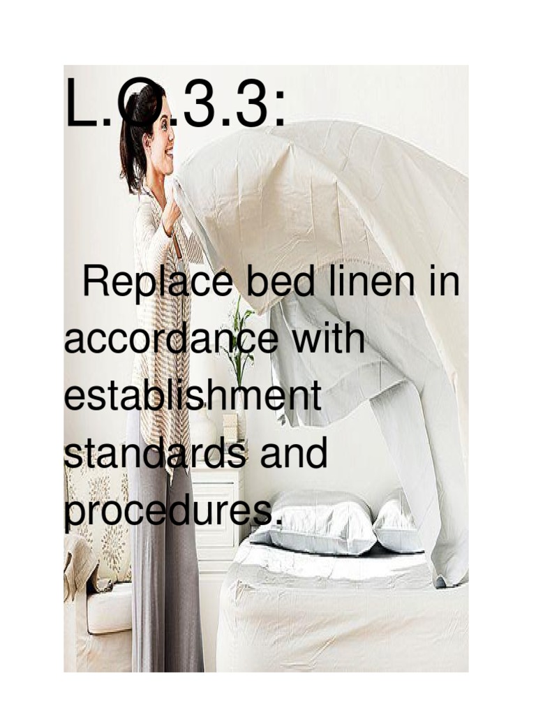Replace Bed Linen in Accordance With Establishment Standards and