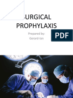 Surgical Prophylaxis: Prepared By: Gerard-Ian