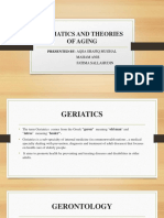 Geriatics and Theories of Aging: Presented By: Aqsa Shafiq Mughal