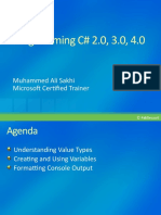 Programming C# 2.0, 3.0, 4.0: Muhammed Ali Sakhi Microsoft Certified Trainer