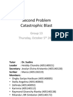 Second Problem Catastrophic Blast: Group 13 Thursday, October 5 2017