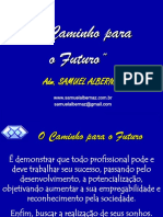 O Caminho para o futuro