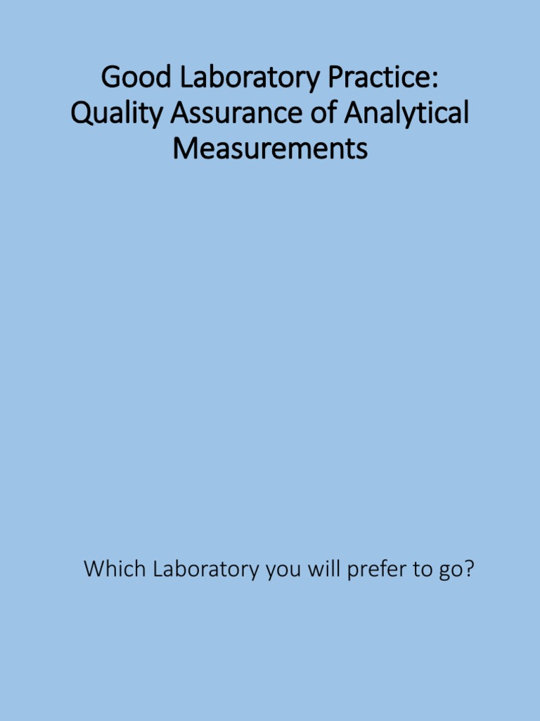 Ppt On Glp Quality Assurance Quality