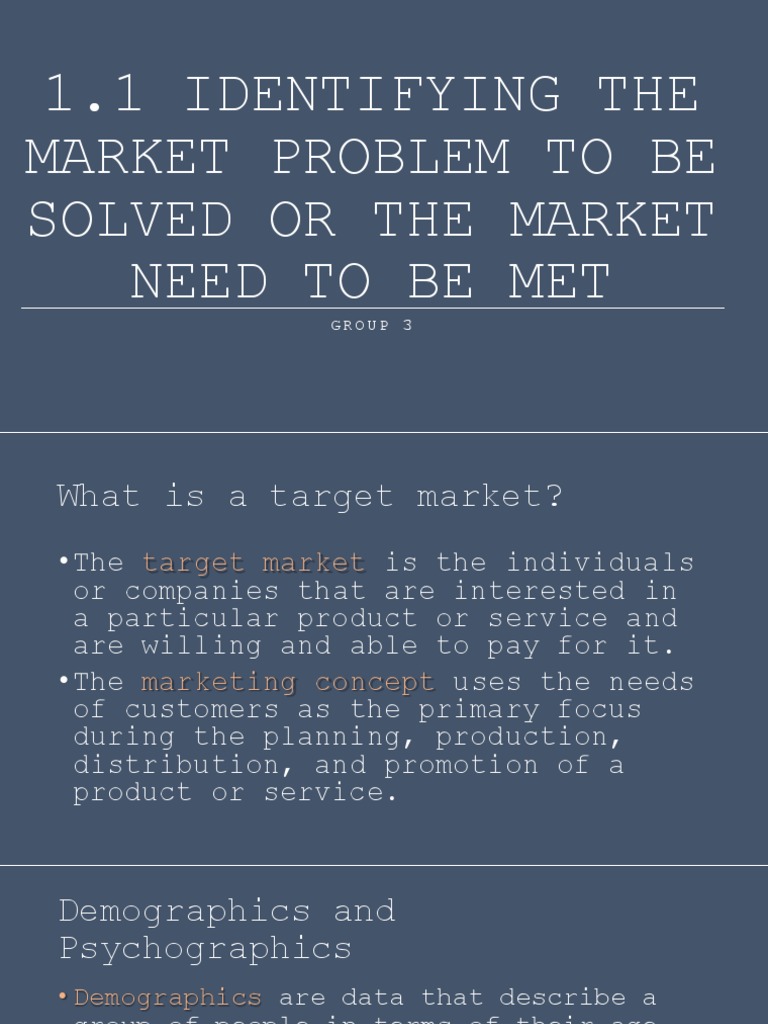1.1 Identifying The Market Problem To Be Solved or The Market Need To ...