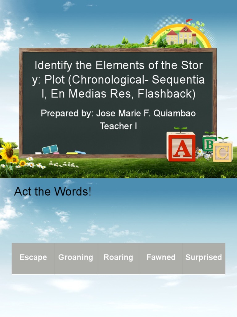 Identify The Elements of The Story Plot (Chronological - Sequential, en ...