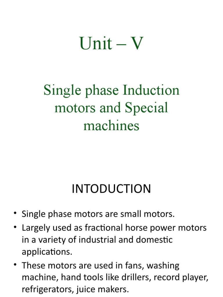 Unit V Single Phase Induction Motors and Special Machines PDF Electric Motor Force