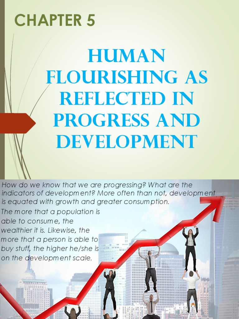 Chapter 5 Human Flourishing As Reflected in Progress and Development