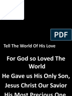 Tell The World of His Love