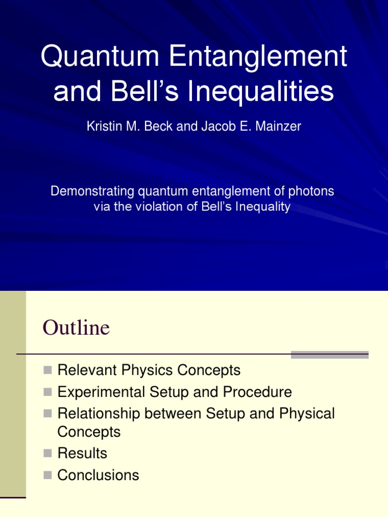 Quantum Entanglement and Bell's Inequalities: Kristin M. Beck and Jacob ...