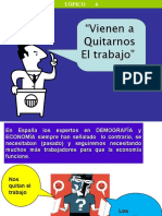 4 - Nos Quitan El Trabajo