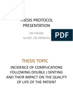 Thesis Protocol Presentation: DR Vishak Guide: DR Srinivas