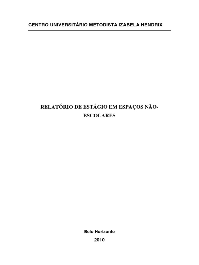 Centro Universitário Metodista Izabela Hendrix: Relatório de Estágio em  Espaços Não-Escolares, PDF, Canto