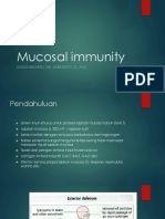 Mucosal Immunity: Dono Indarto, DR., M.Biotech. ST., PHD