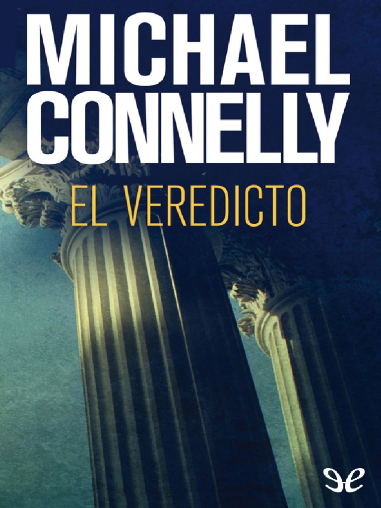 El Veredicto - Michael Connelly PDF | PDF | Prisión | Justicia