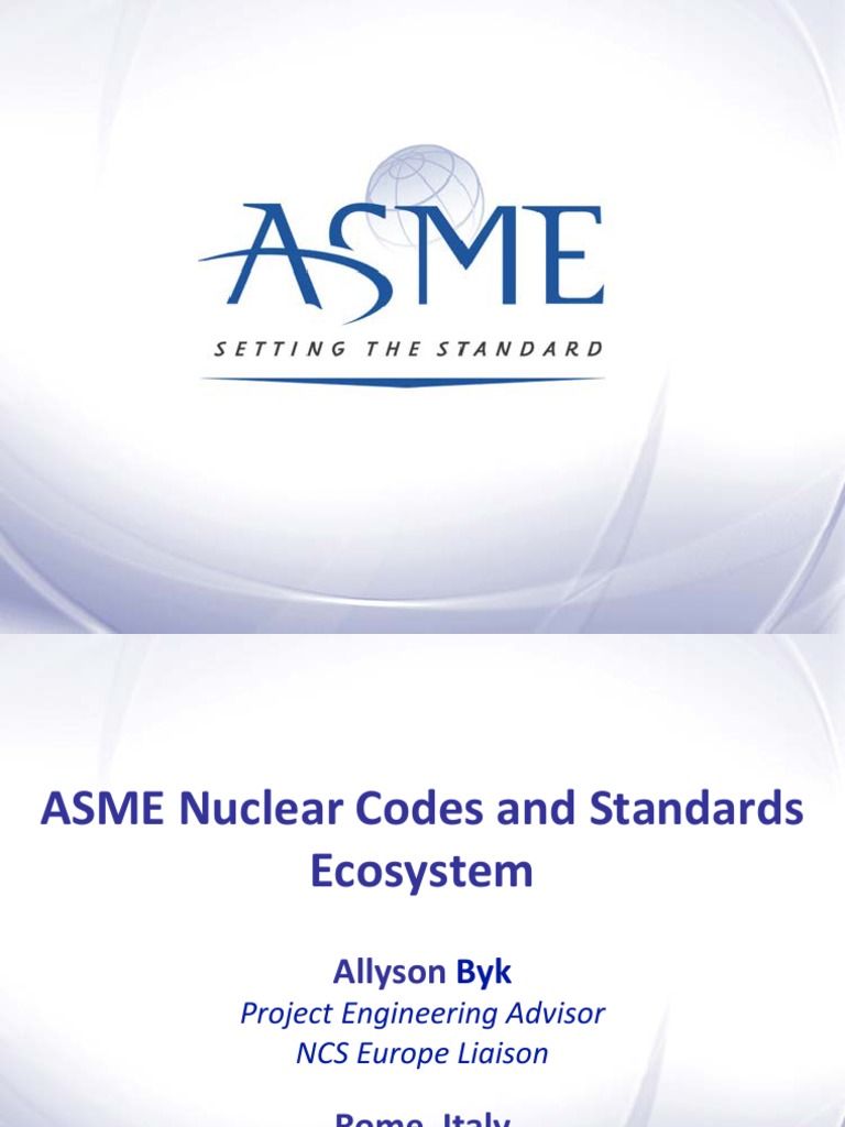 ASME Nuclear Codes and Standards Overview | PDF | Reliability ...