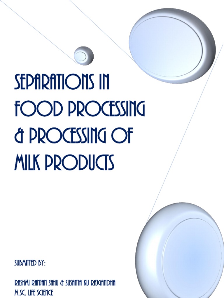 Separation in Food Processing and Milk Processing Distillation