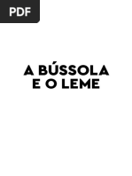A Bussola e o Leme - Cap 1,2 e 3