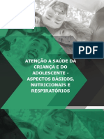 Atenção A Saúde Da Criança e Do Adolescente - Aspectos Básicos, Nutricionais e Respiratórios