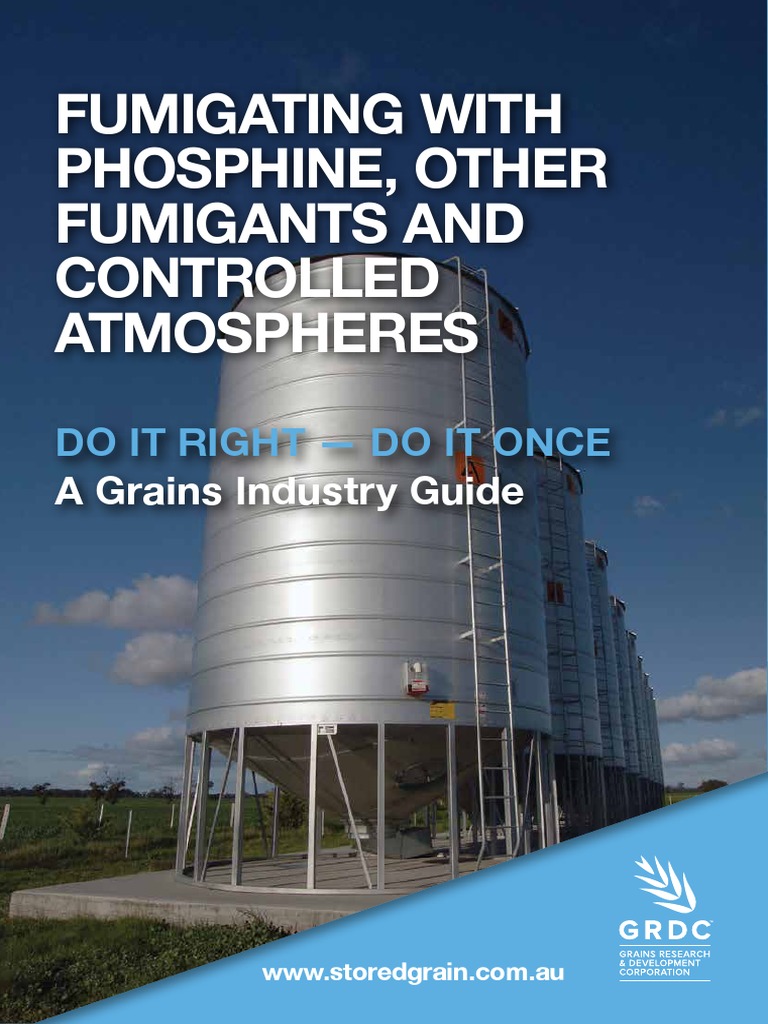 GRDC Fumigating With Phosphine, Other Fumigants and Controlled ...