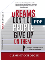 Dreams Don't Die, People Give Up On Them