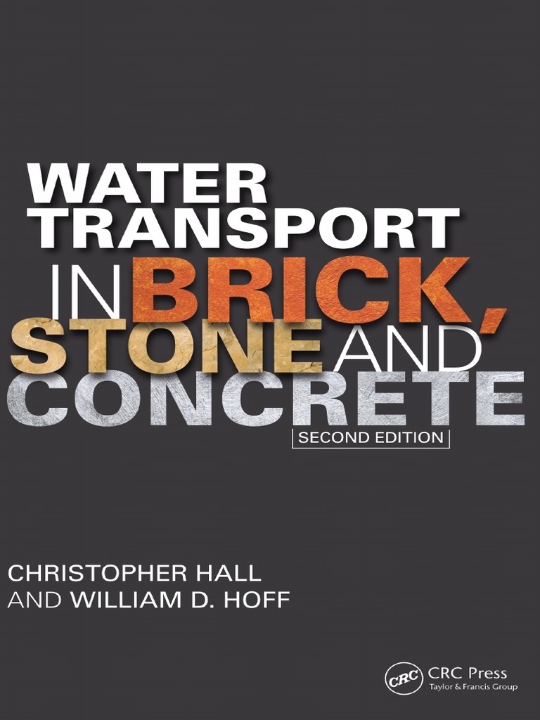 Water Transport in Brick, Stone and Concrete-CRC Press (2002) | PDF |  Porosity | Permeability (Earth Sciences)
