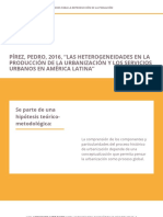 PÍREZ, Pedro, 2016, "Las Heterogeneidades en La Producción de La Urbanización y Los Servicios Urbanos en América Latina"