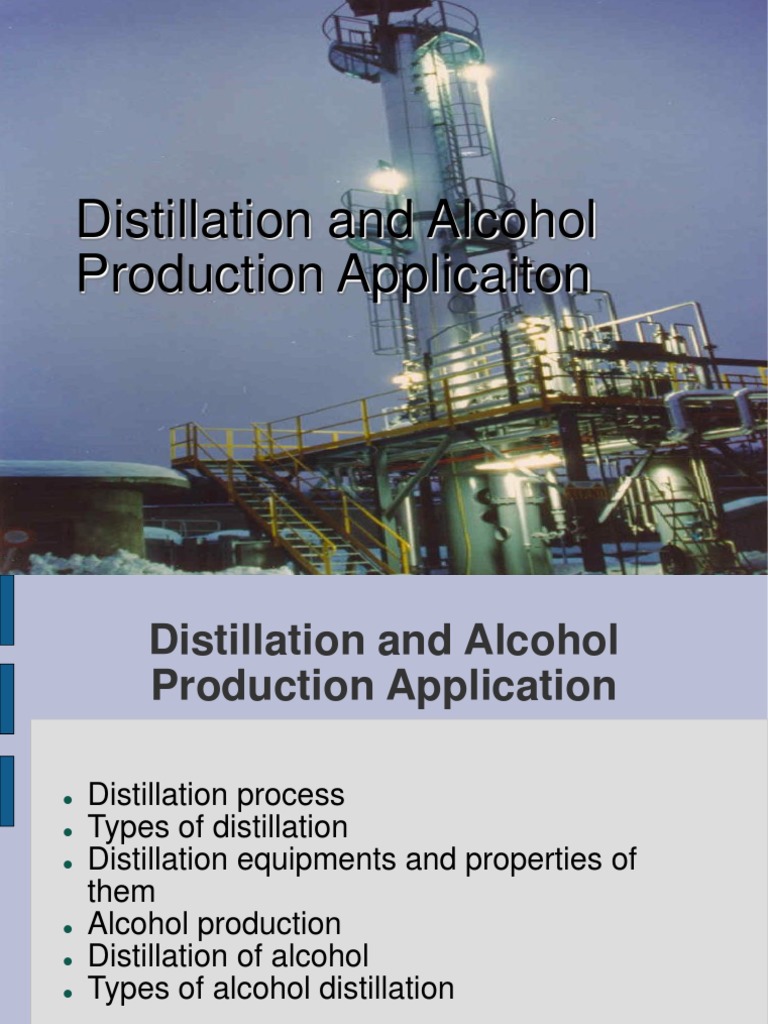 Alcohol Distillation Processes Explained | PDF | Distillation | Ethanol