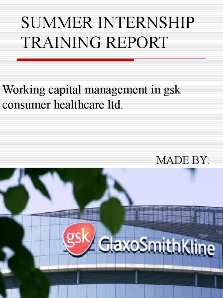 Summer Internship Training Report Working Capital Management in GSK