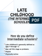 LATE CHILDHOOD Intermediate Schooler