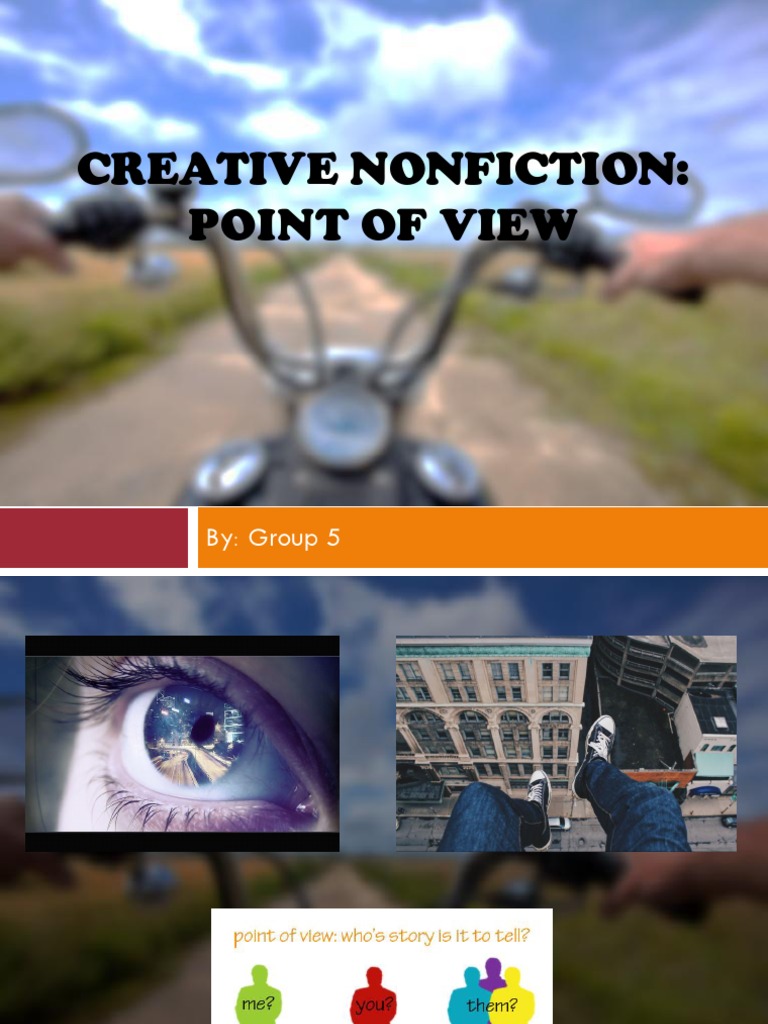 An InDepth Exploration of Point of View Techniques in Creative