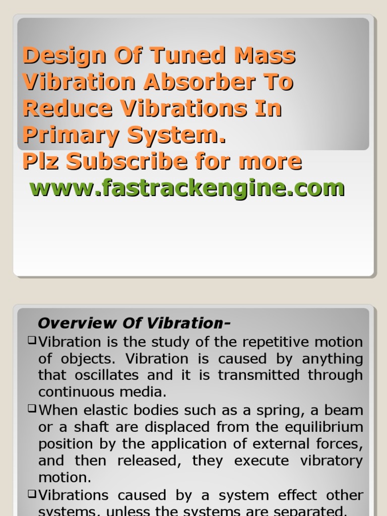 Design of Tuned Mass Vibration Absorber To Reduce Vibrations in Primary ...
