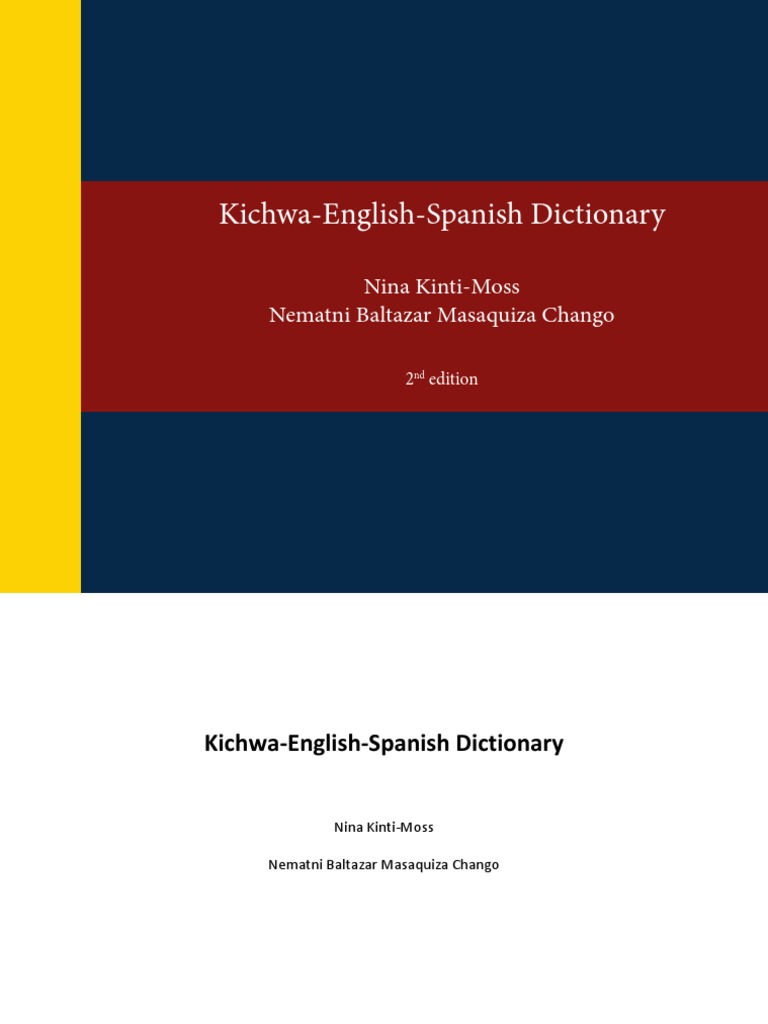 Kichwa Dictionary 2nd Edition Spanish Language Linguistics