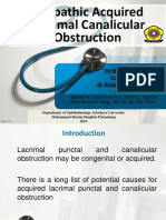 Idiopathic Acquired Lacrimal Canalicular Obstruction: Tri Budi Santoso Consultant: Dr. Riani Erna, SP.M (K)