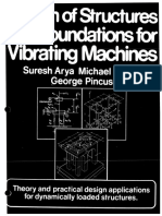 Design of Structures and Foundations For Vibrating Machines. Pincus G