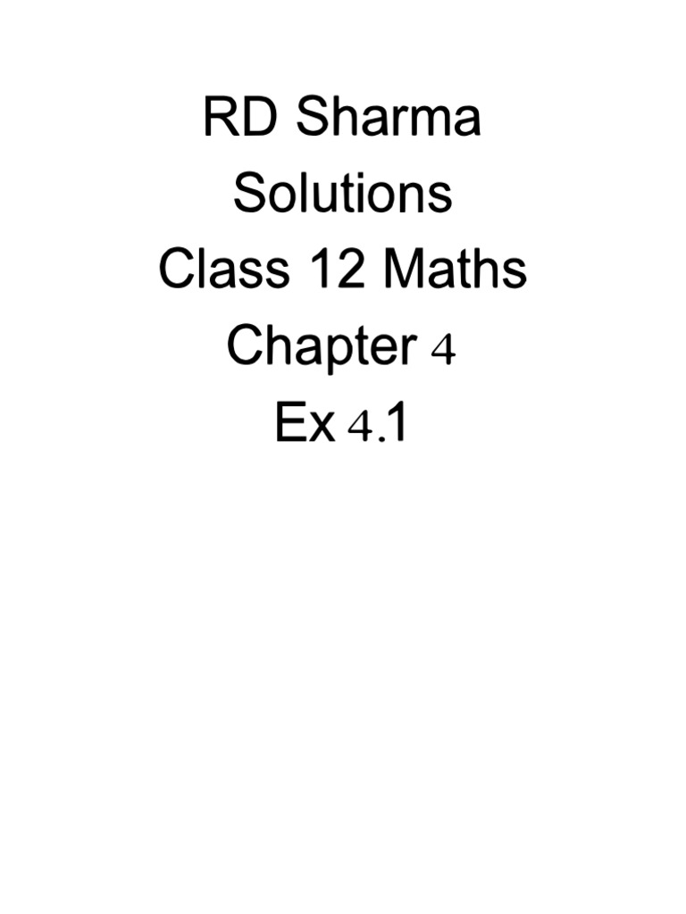 RD Sharma Solutions Class 12 Maths Chapter 4 Ex 4.1 | PDF