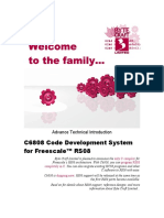 Welcome To The Family : C6808 Code Development System For Freescale™ RS08