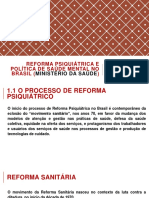 Reforma Psiquiátrica e Política de Saúde Mental no Brasil