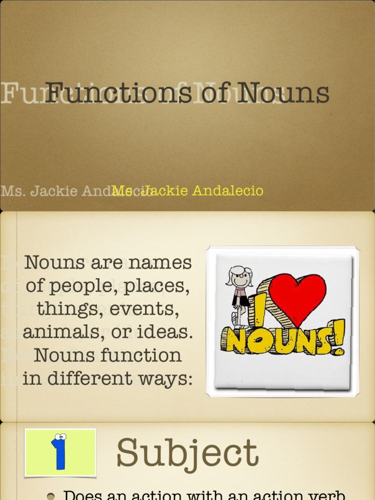Functions of Nouns: Ms. Jackie Andalecio | PDF | Language Arts ...