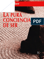 KEN WILBER - La Pura Conciencia de Ser.pdf