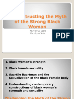 Deconstructing The Myth of The Strong Black Woman: AS/HUMA 1300 Faculty of Arts