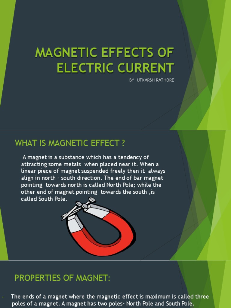 The Effects of Electric Current Properties of